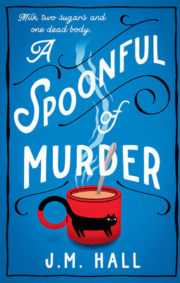 Cover Image for A Spoonful of Murder -- J. M. Hall, Paperback