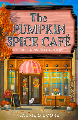 Cover Image for The Pumpkin Spice Café -- Laurie Gilmore, Paperback