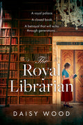Cover Image for The Royal Librarian -- Daisy Wood, Paperback