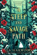Cover Image for A Steep and Savage Path -- Jja Harwood, Paperback