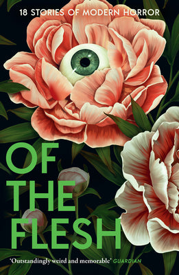 Cover Image for Of the Flesh: 18 Stories of Modern Horror -- Susan Barker, Paperback