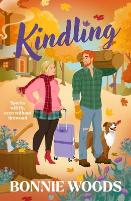Cover Image for Kindling -- Bonnie Woods, Paperback