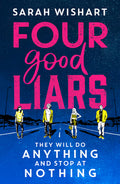 Cover Image for Four Good Liars -- Sarah Wishart, Paperback