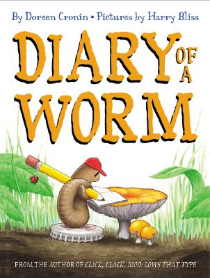 Cover Image for Diary of a Worm -- Doreen Cronin, Hardcover