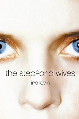 Cover Image for The Stepford Wives -- Ira Levin, Paperback
