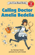 Cover Image for Calling Doctor Amelia Bedelia -- Herman Parish, Paperback
