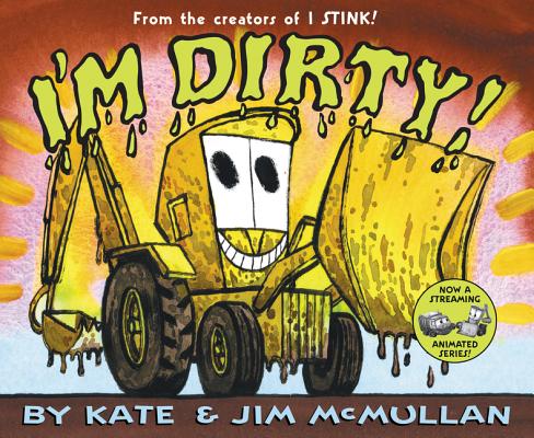 Cover Image for I'm Dirty! -- Kate McMullan, Hardcover