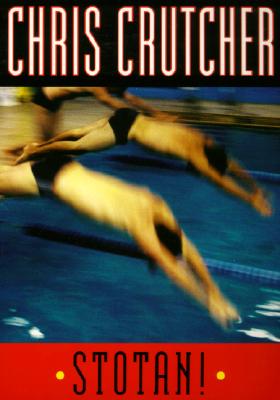 Cover Image for Stotan! -- Chris Crutcher, Paperback
