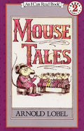 Cover Image for Mouse Tales -- Arnold Lobel, Hardcover