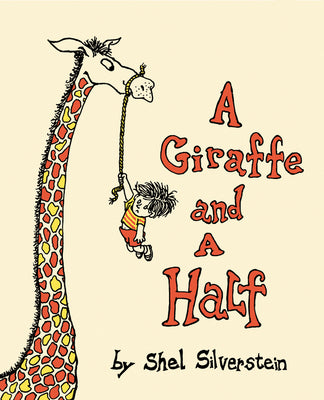 Cover Image for A Giraffe and a Half -- Shel Silverstein, Hardcover