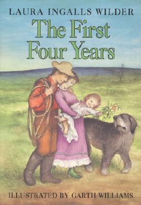 Cover Image for The First Four Years -- Laura Ingalls Wilder, Hardcover