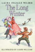 Cover Image for The Long Winter: A Newbery Honor Award Winner -- Laura Ingalls Wilder, Hardcover