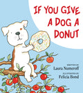 Cover Image for If You Give a Dog a Donut -- Laura Joffe Numeroff, Hardcover