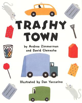 Cover Image for Trashy Town -- Andrea Zimmerman, Hardcover
