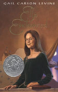 Cover Image for Ella Enchanted: A Newbery Honor Award Winner -- Gail Carson Levine, Hardcover