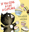 Cover Image for If You Give a Cat a Cupcake -- Laura Joffe Numeroff, Hardcover