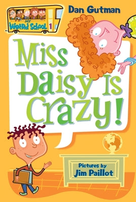 Cover Image for Miss Daisy Is Crazy! -- Dan Gutman, Paperback