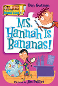 Cover Image for Ms. Hannah Is Bananas! -- Dan Gutman, Paperback