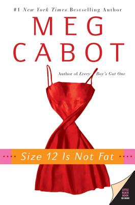 Cover Image for Size 12 Is Not Fat -- Meg Cabot, Paperback