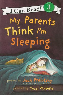 Cover Image for My Parents Think I'm Sleeping -- Jack Prelutsky, Paperback