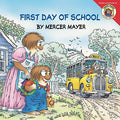 Cover Image for Little Critter: First Day of School: A Lift-The-Flap Book for Kids -- Mercer Mayer, Paperback