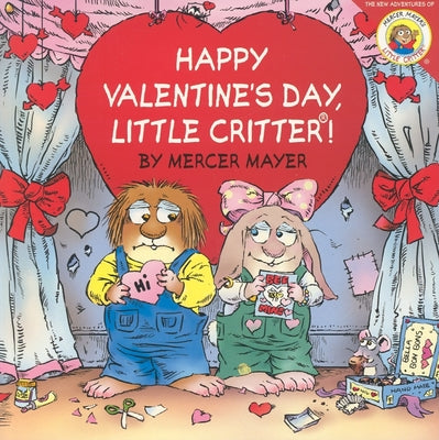 Cover Image for Little Critter: Happy Valentine's Day, Little Critter!: A Lift-The-Flap Book for Kids -- Mercer Mayer, Paperback
