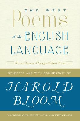 Cover Image for The Best Poems of the English Language: From Chaucer Through Robert Frost -- Harold Bloom, Paperback