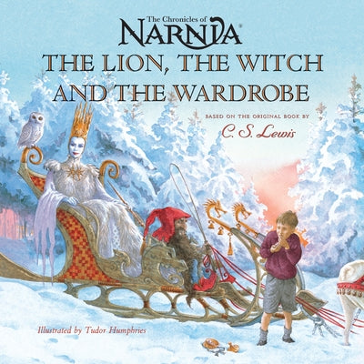 Cover Image for The Lion, the Witch and the Wardrobe -- C. S. Lewis, Hardcover