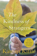 Cover Image for The Kindness of Strangers -- Katrina Kittle, Paperback