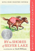 Cover Image for By the Shores of Silver Lake -- Laura Ingalls Wilder, Paperback