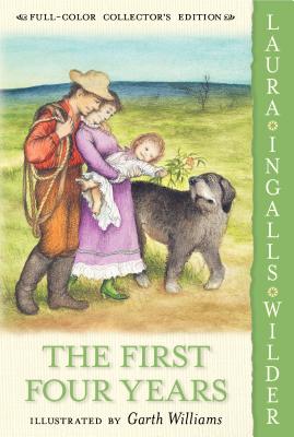 Cover Image for The First Four Years -- Laura Ingalls Wilder, Paperback