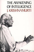 Cover Image for The Awakening of Intelligence -- Jiddu Krishnamurti, Paperback