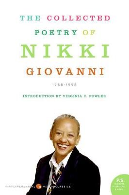 Cover Image for The Collected Poetry of Nikki Giovanni: 1968-1998 -- Nikki Giovanni, Paperback