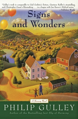 Cover Image for Signs and Wonders: A Harmony Novel -- Philip Gulley, Paperback
