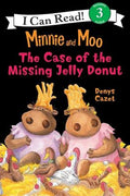 Cover Image for Minnie and Moo: The Case of the Missing Jelly Donut -- Denys Cazet, Paperback