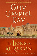 Cover Image for The Lions of Al-Rassan: Lions of Al-Rassan, the -- Guy Gavriel Kay, Paperback