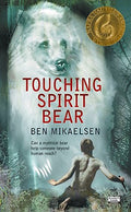 Cover Image for Touching Spirit Bear -- Ben Mikaelsen, Paperback