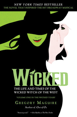 Cover Image for Wicked: The Life and Times of the Wicked Witch of the West -- Gregory Maguire, Paperback
