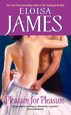Cover Image for Pleasure for Pleasure -- Eloisa James, Mass Market Paperback