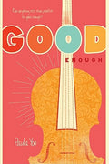 Cover Image for Good Enough -- Paula Yoo, Paperback