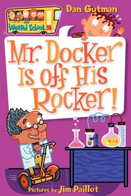 Cover Image for Mr. Docker Is Off His Rocker! -- Dan Gutman, Paperback