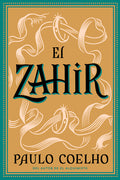 Cover Image for Zahir: Una Novela de Obsesión -- Paulo Coelho, Paperback
