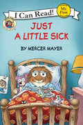 Cover Image for Little Critter: Just a Little Sick -- Mercer Mayer, Paperback