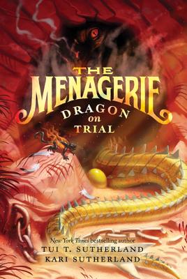 Cover Image for The Menagerie #2: Dragon on Trial -- Tui T. Sutherland, Paperback