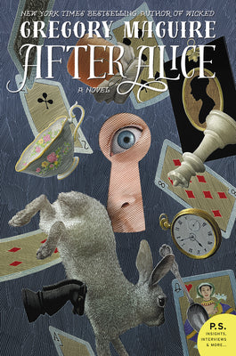 Cover Image for After Alice -- Gregory Maguire, Paperback