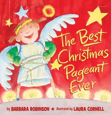 Cover Image for The Best Christmas Pageant Ever (Picture Book Edition): A Christmas Holiday Book for Kids -- Barbara Robinson, Hardcover