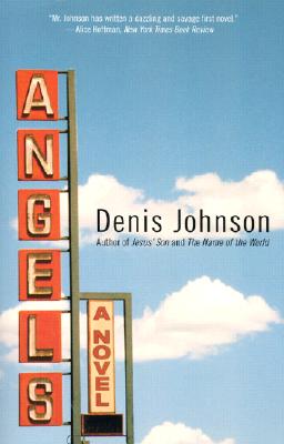 Cover Image for Angels -- Denis Johnson, Paperback