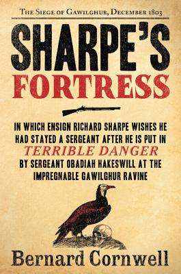 Cover Image for Sharpe's Fortress: Richard Sharpe and the Siege of Gawilghur, December 1803 -- Bernard Cornwell, Paperback