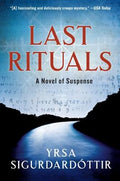 Cover Image for Last Rituals: A Novel of Suspense -- Yrsa Sigurdardottir, Paperback