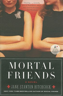 Cover Image for Mortal Friends -- Jane Stanton Hitchcock, Paperback